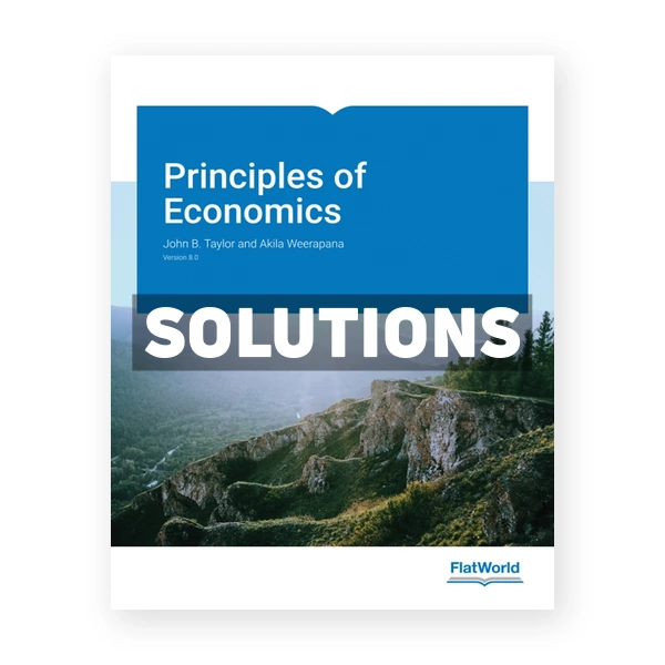 Principles of Economics Version 8 0 8th edition Taylor Solutions Manual
