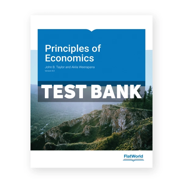 Principles of Economics Version 8 0 8th edition Taylor Test Bank