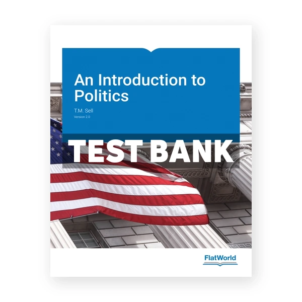 Introduction to Politics Version 2 0 2nd edition Sell Test Bank
