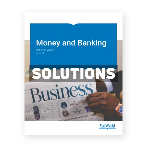 Money and Banking Version 3 0 3rd edition Wright Solutions Manual