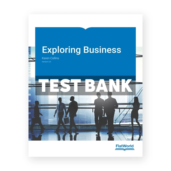Exploring Business Version 3 0 3rd edition Collins Test Bank