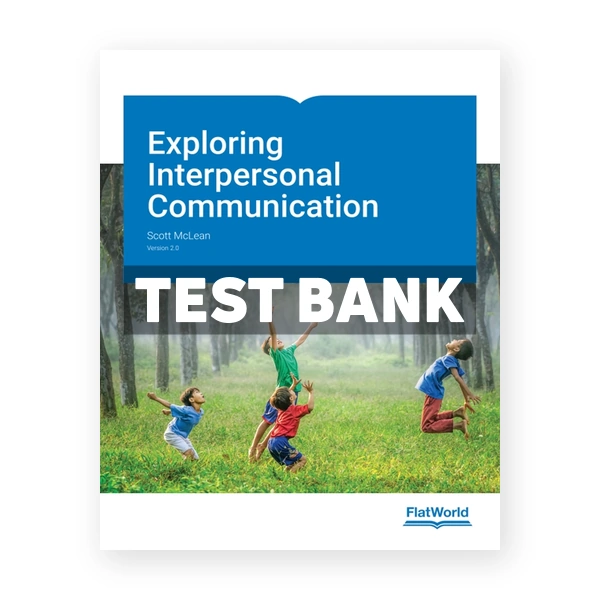 Exploring Interpersonal Communication 2 2nd edition McLean Test Bank