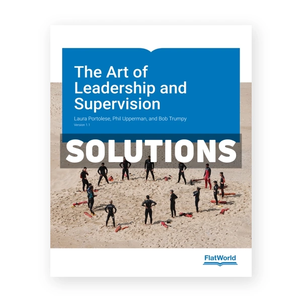 Art of Leadership and Supervision Version 1 1 1st edition Portolese Solutions Manual