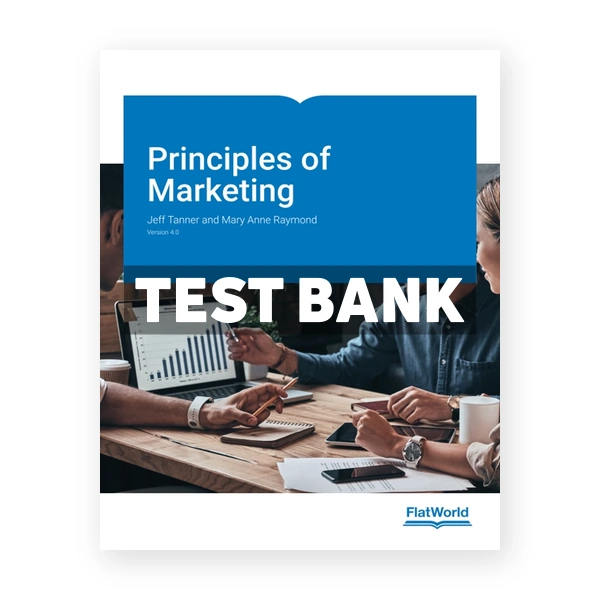 Principles of Marketing Version 4 4th edition Tanner Test Bank