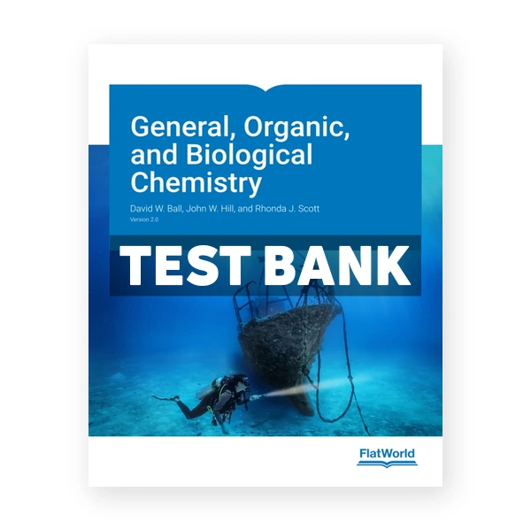 General Organic and Biological Chemistry Version 2 2nd edition Ball Test Bank
