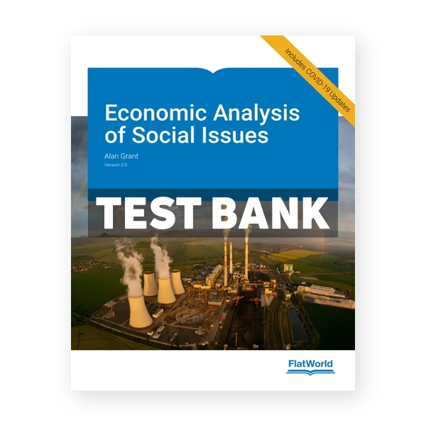 Economic Analysis of Social Issues 2nd edition Grant Test Bank