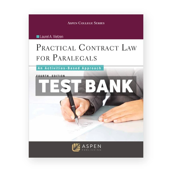 Practical Contract Law for Paralegals - An Activities-Based Approach 4th edition Vietzen Test Bank
