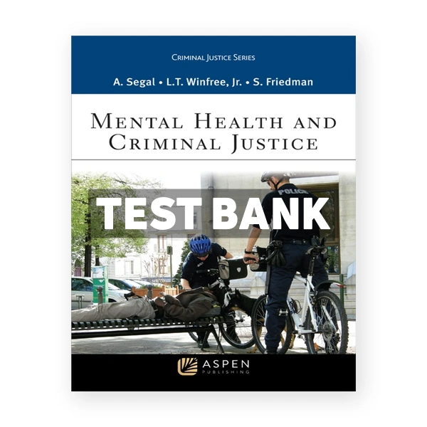 Mental Health and Criminal Justice 1st edition Segal Test Bank