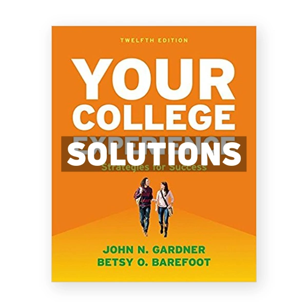 Your College Experience Strategies for Success 12th edition Gardner Solutions Manual