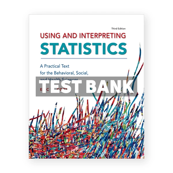 Using and Interpreting Statistics 3rd edition Corty Test Bank