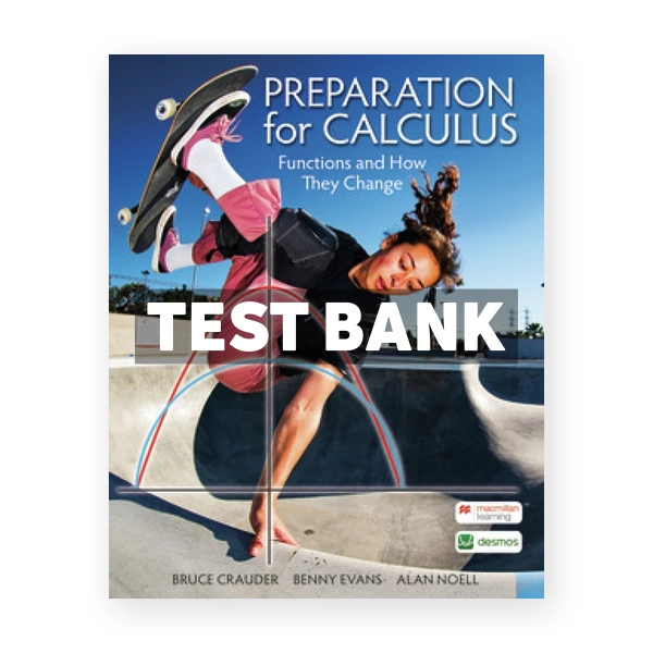 Preparation for Calculus - Functions and How They Change 1st edition Crauder Test Bank
