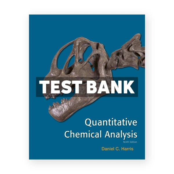 Quantitative Chemical Analysis 9th edition Harris Test Bank