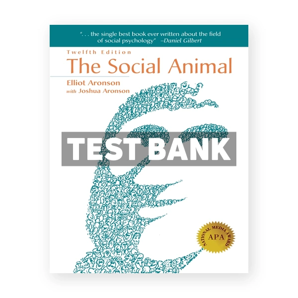 Social Animal 12th edition Aronson Test Bank