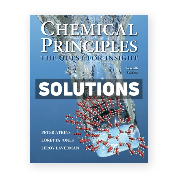 Chemical Principles The Quest for Insight 7th edition Atkins Solutions Manual