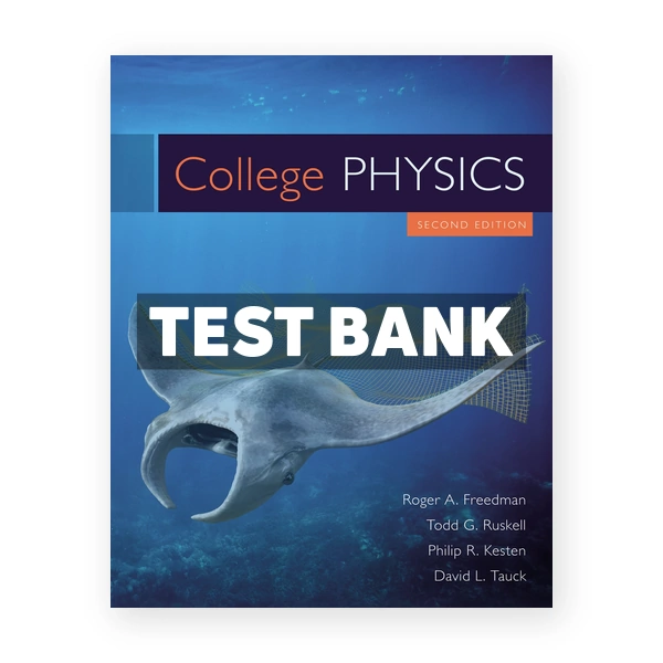 College Physics 2nd edition Freedman Test Bank