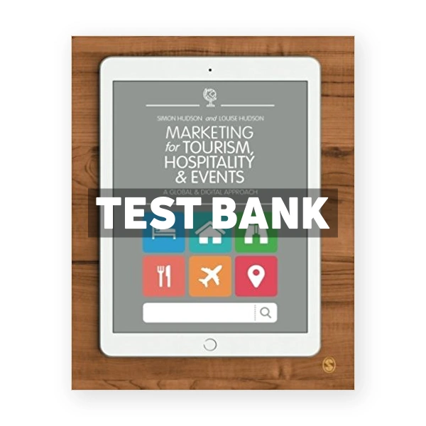 Marketing for Tourism Hospitality and Events A Global and Digital Approach 1st edition Hudson Test Bank