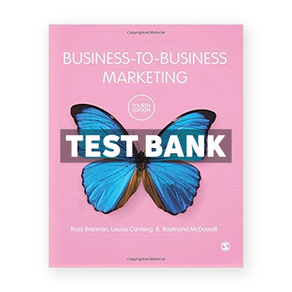 Business to Business Marketing 4th edition Brennan Test Bank