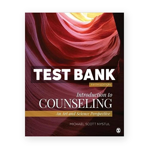 Introduction to Counseling An Art and Science Perspective 5th edition Nystul Test Bank