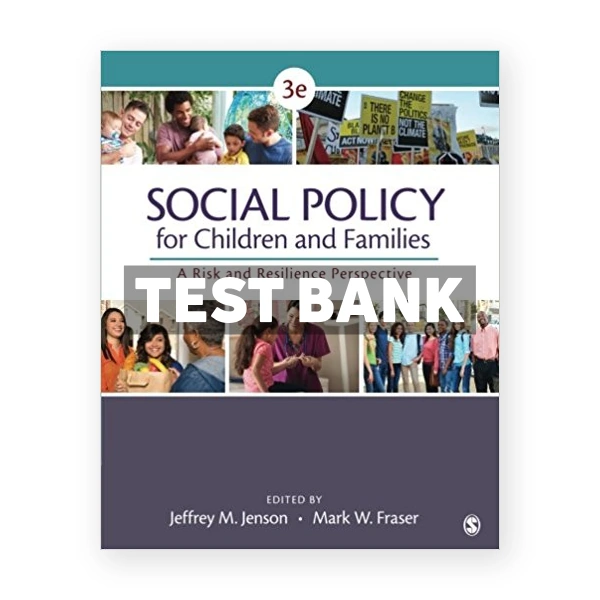 Social Policy for Children and Families A Risk and Resilience Perspective 3rd edition Jenson Test Bank