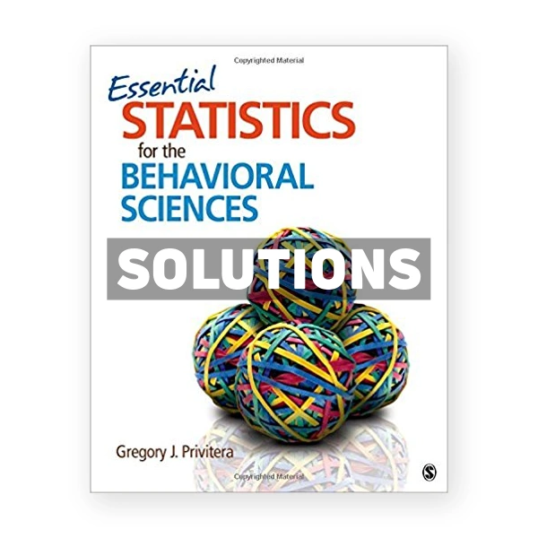 Essential Statistics for the Behavioral Sciences 1st edition Privitera Solutions Manual