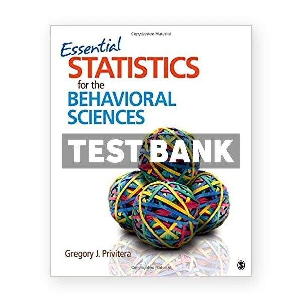 Essential Statistics for the Behavioral Sciences 1st edition Privitera Test Bank