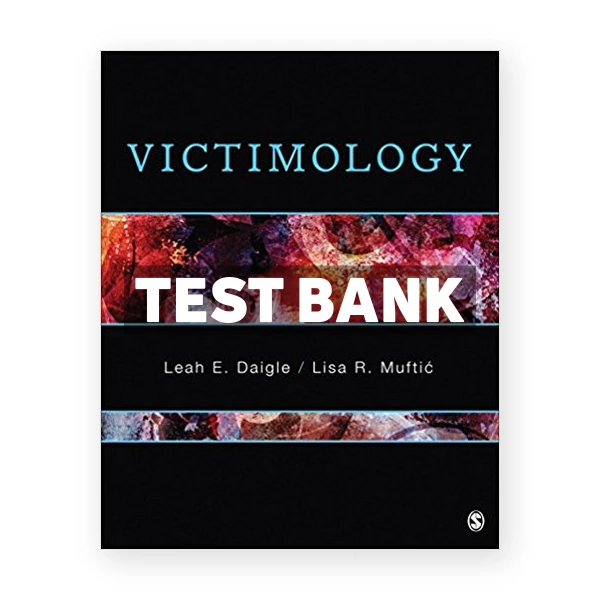 Victimology 1st edition Daigle Test Bank