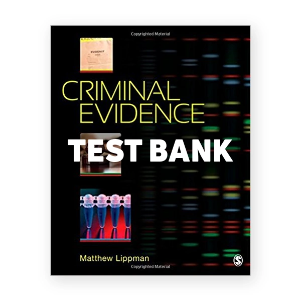 Criminal Evidence 1st edition Lippman Test Bank