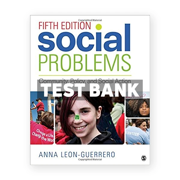 Social Problems Community Policy and Social Action 5th edition Leon Guerrero Test Bank