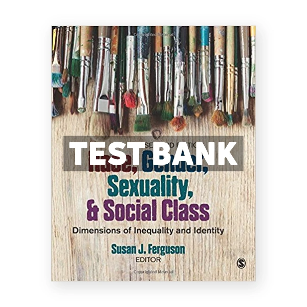 Race Gender Sexuality and Social Class Dimensions of Inequality and Identity 2nd edition Ferguson Test Bank