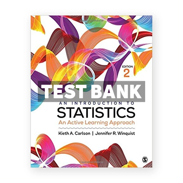 Introduction to Statistics An Active Learning Approach 2nd edition Carlson Test Bank