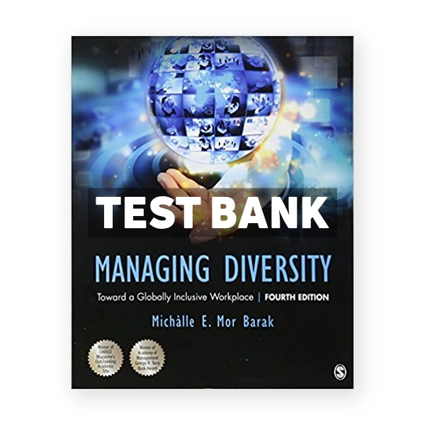 Managing Diversity Toward a Globally Inclusive Workplace 4th edition Barak Test Bank