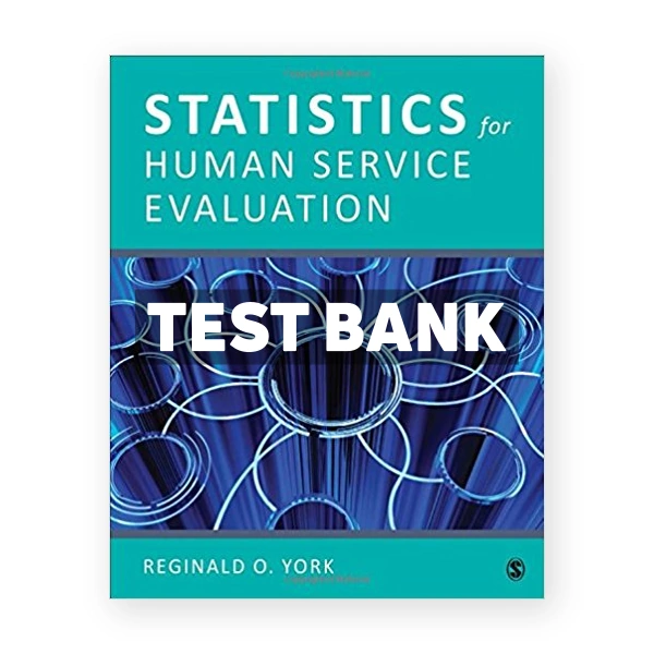Statistics for Human Service Evaluation 1st edition York Test Bank
