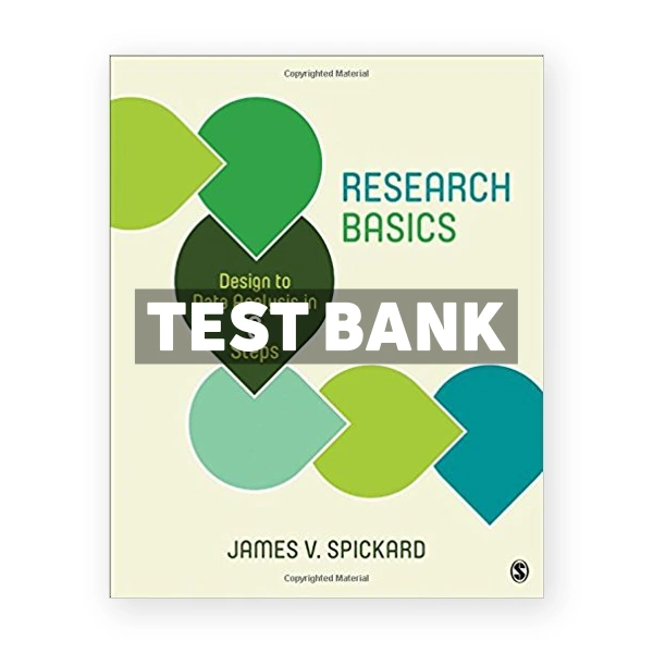 Research Basics Design to Data Analysis in Six Steps 1st edition Spickard Test Bank