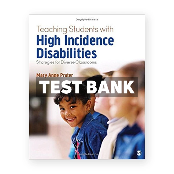 Teaching Students With High Incidence Disabilities Strategies for Diverse Classrooms 1st edition Prater Test Bank