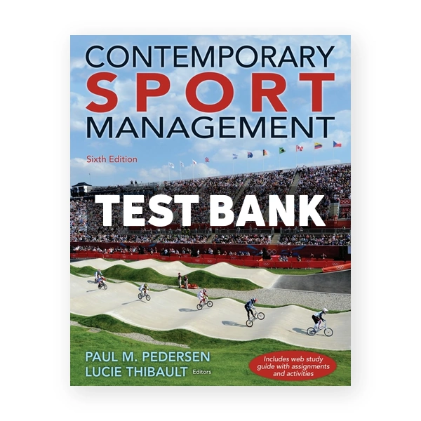 Contemporary Sport Management 6th edition Pedersen Test Bank
