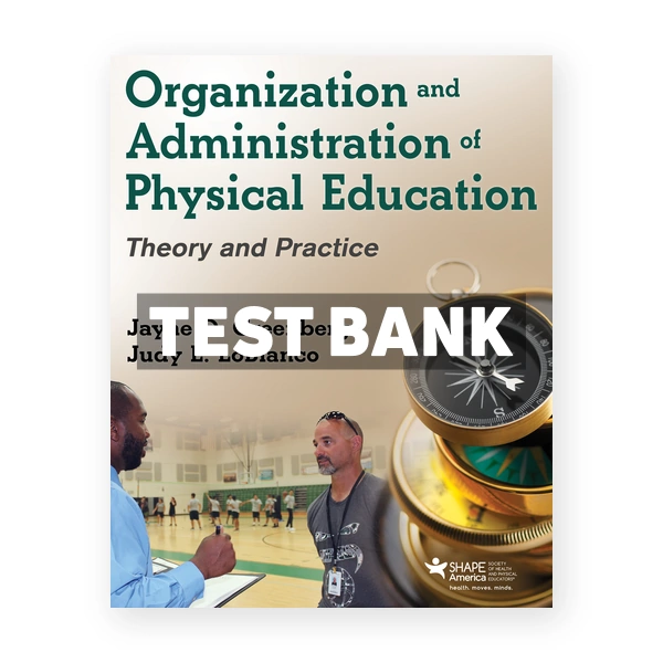 Organization and Administration of Physical Education 1st edition Greenberg Test Bank