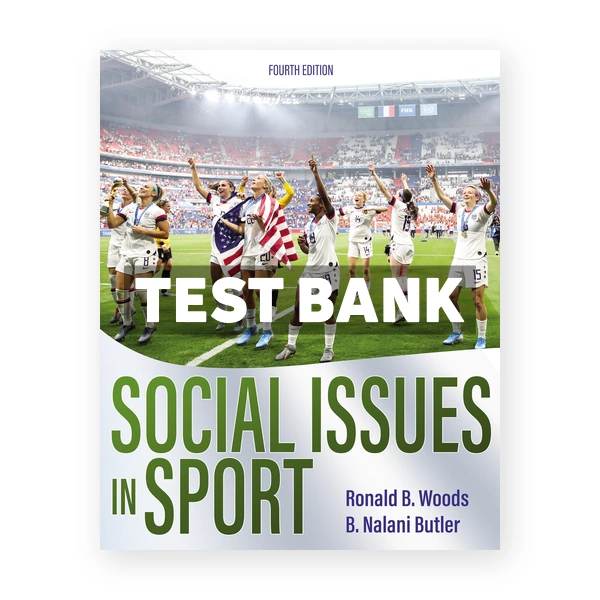 Social Issues in Sport 4th edition Woods Test Bank