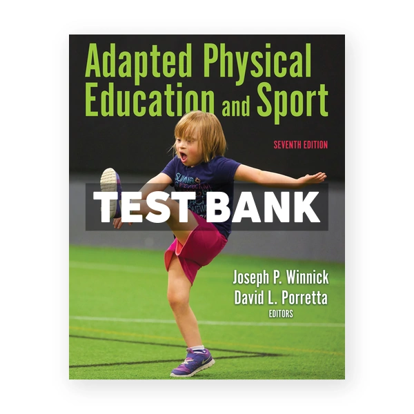 Adapted Physical Education and Sport 7th edition Winnick Test Bank