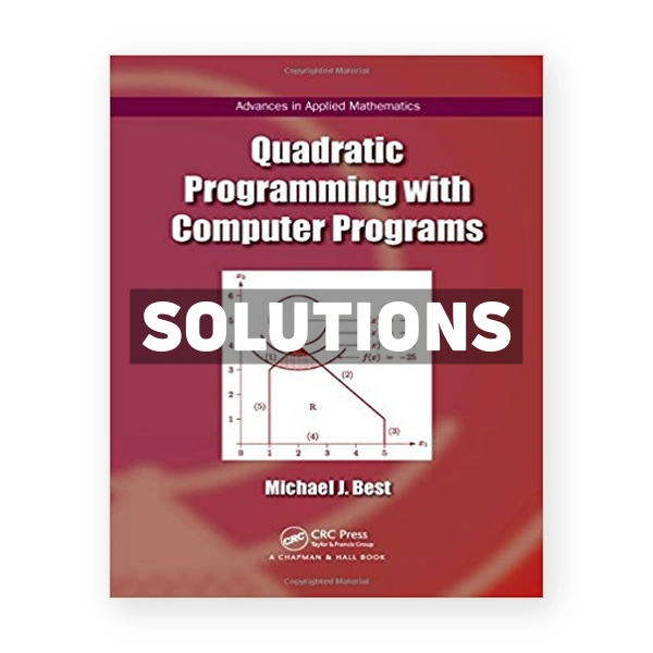 Quadratic Programming with Computer Programs 1st edition Best Solutions Manual