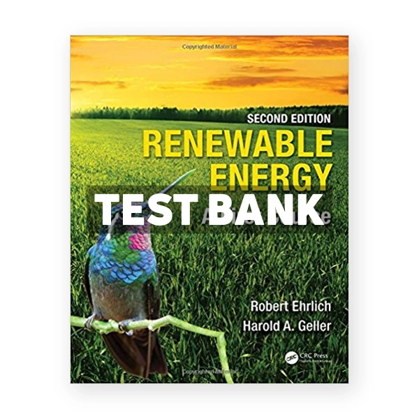 Renewable Energy A First Course 2nd edition Ehrlich Test Bank