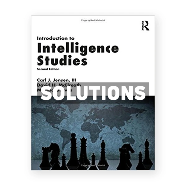Introduction to Intelligence Studies 2nd edition Jensen III Solutions Manual
