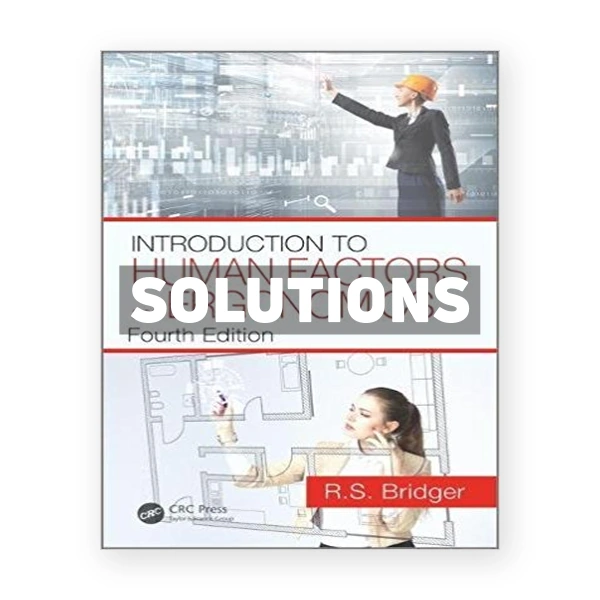 Introduction to Human Factors and Ergonomics 4th edition Bridger Solutions Manual