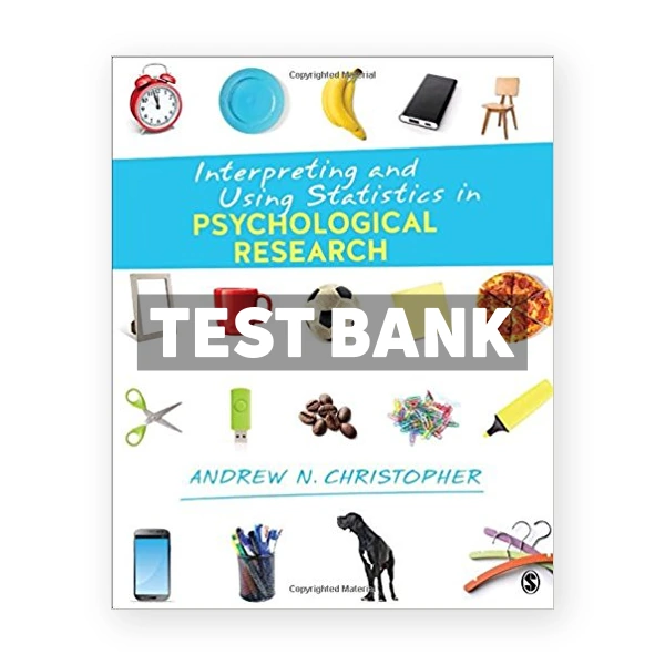 Interpreting and Using Statistics in Psychological Research 1st edition Christopher Test Bank