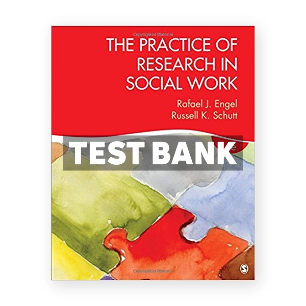 Practice of Research in Social Work 4th edition Engle Test Bank