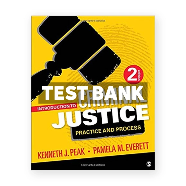 Introduction to Criminal Justice Practice and Process 2nd edition Peak Test Bank