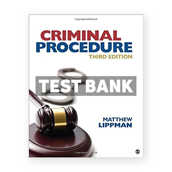 Criminal Procedure 3rd edition Lippman Test Bank