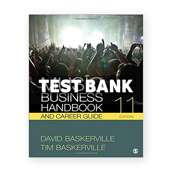 Music Business Handbook and Career Guide 11th edition Baskerville Test Bank