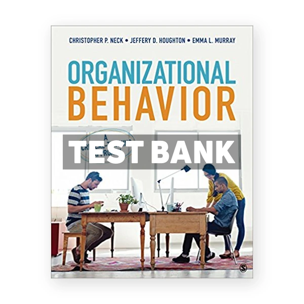 Organizational Behavior A Critical Thinking Approach 1st edition Neck Test Bank