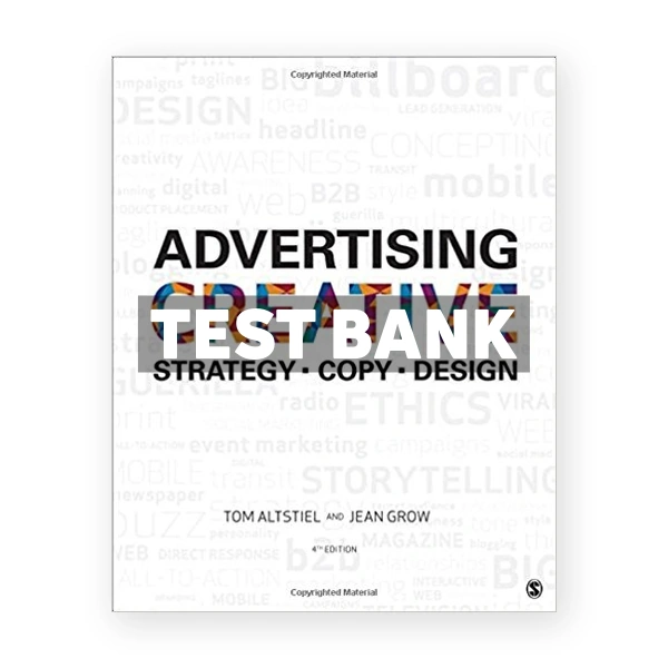 Advertising Creative Strategy Copy and Design 4th edition Altstiel Test Bank