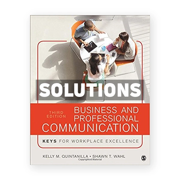 Business and Professional Communication KEYS for Workplace Excellence 3rd edition Quintanilla Solutions Manual